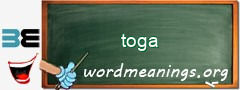 WordMeaning blackboard for toga